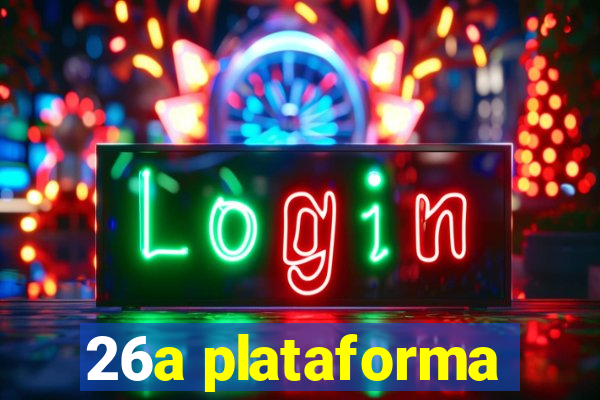 26a plataforma